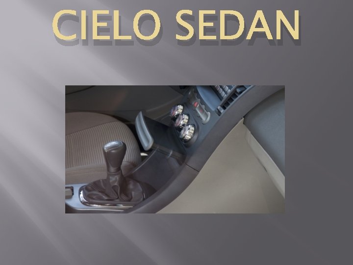 CIELO SEDAN 
