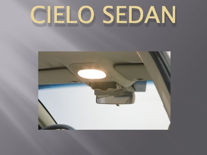 CIELO SEDAN 