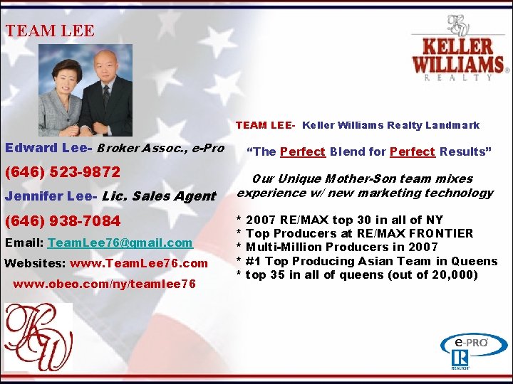 TEAM LEE- Keller Williams Realty Landmark Edward Lee- Broker Assoc. , e-Pro (646) 523