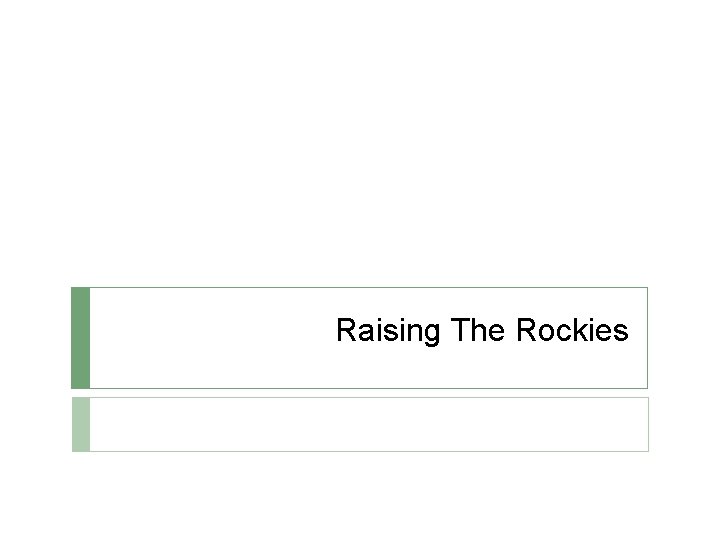 Raising The Rockies 