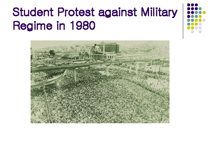 Student Protest against Military Regime in 1980 