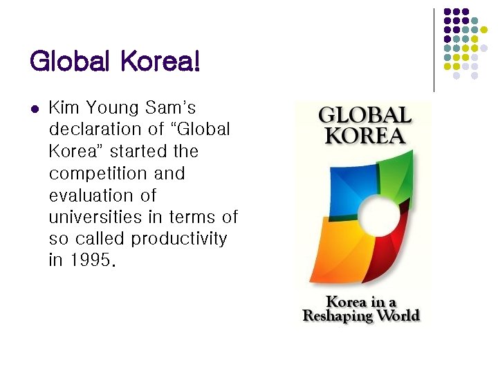 Global Korea! l Kim Young Sam’s declaration of “Global Korea” started the competition and