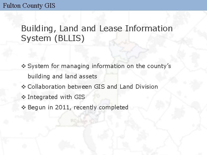 Fulton County GIS Building, Land Lease Information System (BLLIS) v System for managing information