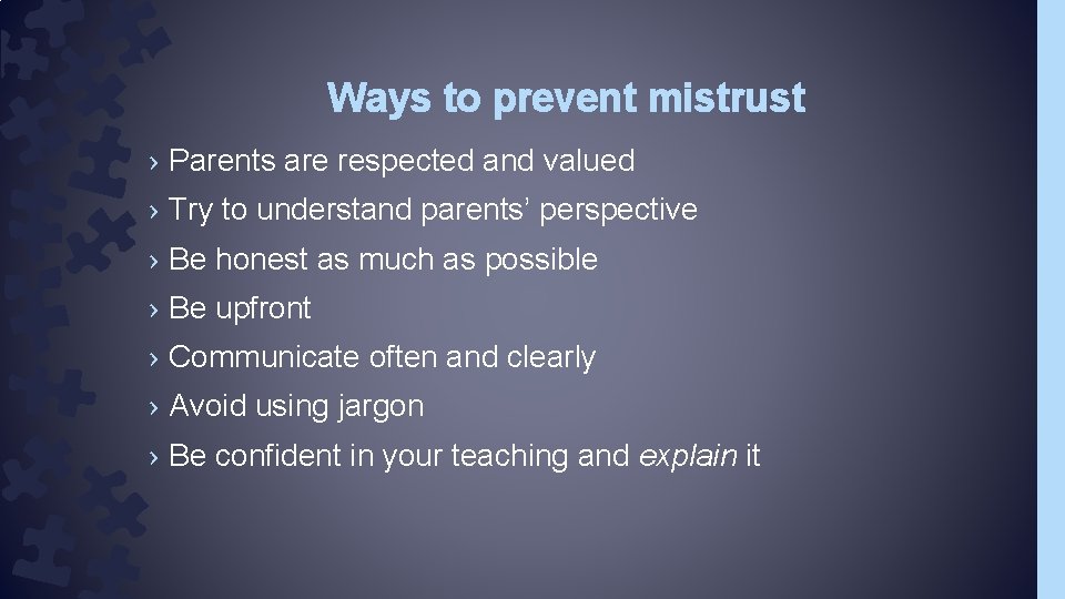 Ways to prevent mistrust › Parents are respected and valued › Try to understand