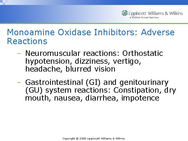 Monoamine Oxidase Inhibitors: Adverse Reactions – Neuromuscular reactions: Orthostatic hypotension, dizziness, vertigo, headache, blurred