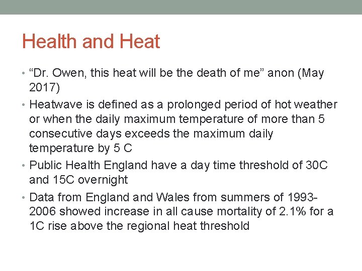 Health and Heat • “Dr. Owen, this heat will be the death of me”