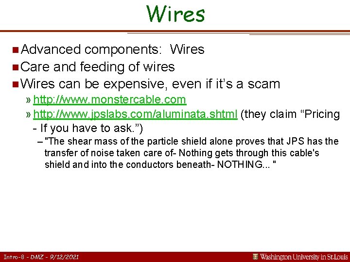 Wires n Advanced components: Wires n Care and feeding of wires n Wires can