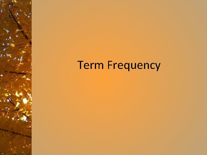 Term Frequency 