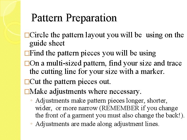 Prepare the Pattern and Fabric for Construction Apparel