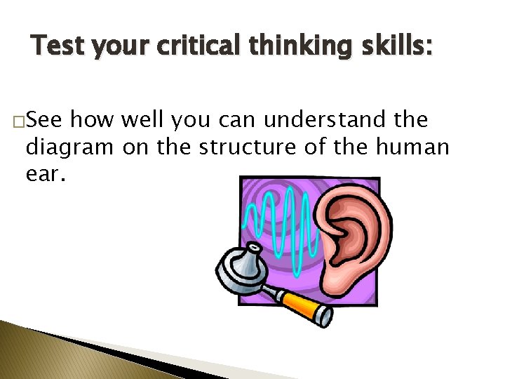 Test your critical thinking skills: �See how well you can understand the diagram on
