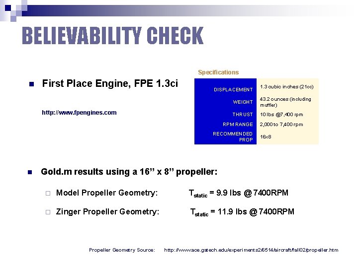 BELIEVABILITY CHECK Specifications n First Place Engine, FPE 1. 3 ci DISPLACEMENT http: //www.