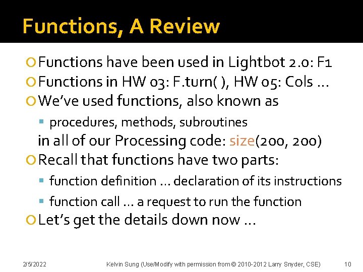 Functions, A Review Functions have been used in Lightbot 2. 0: F 1 Functions