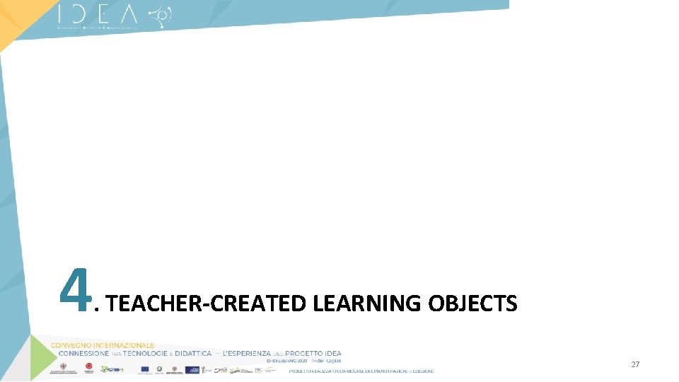 4 . TEACHER-CREATED LEARNING OBJECTS 27 