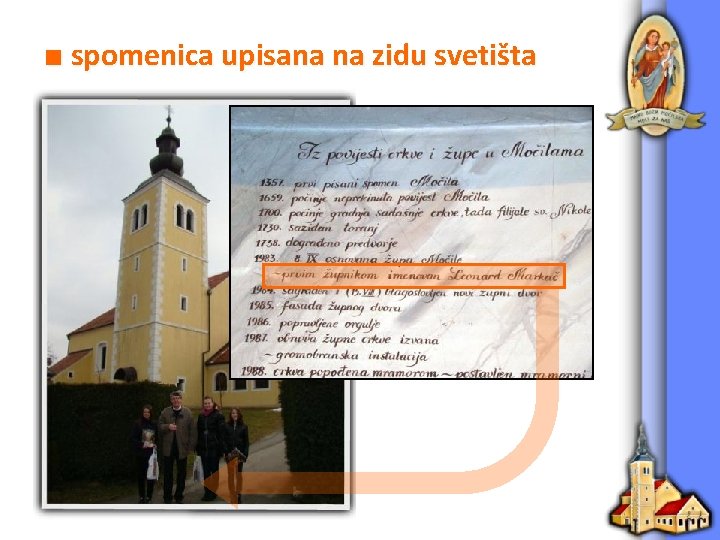 ■ spomenica upisana na zidu svetišta 