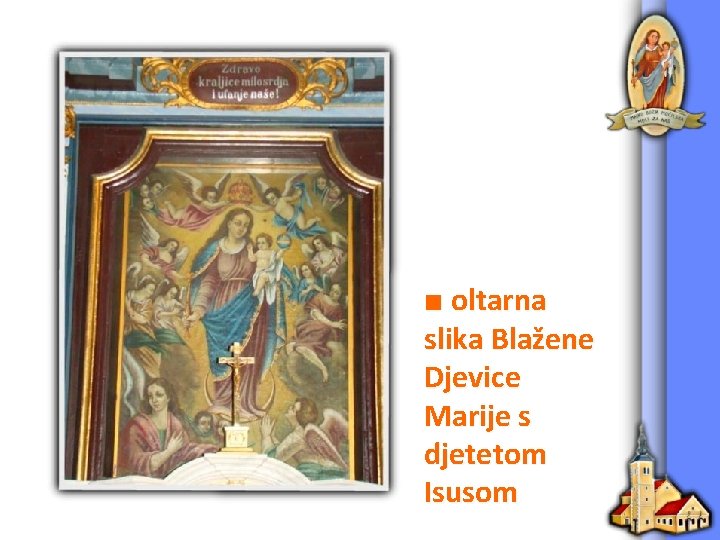 ■ oltarna slika Blažene Djevice Marije s djetetom Isusom 