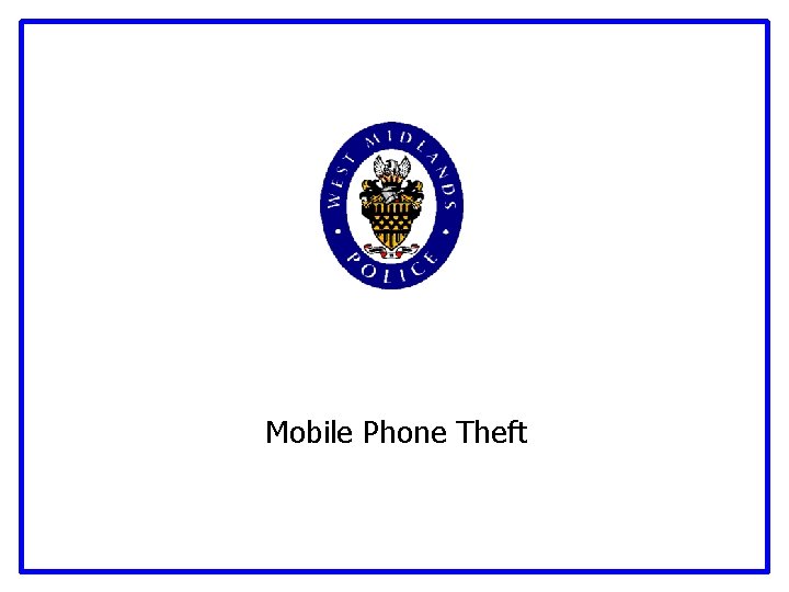 Mobile Phone Theft 