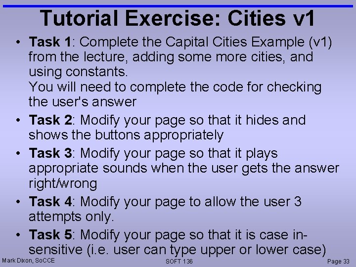 Tutorial Exercise: Cities v 1 • Task 1: Complete the Capital Cities Example (v