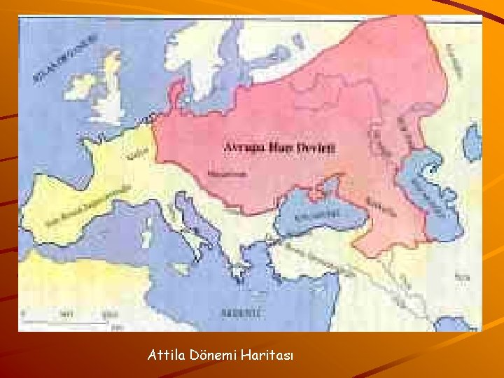 Attila Dönemi Haritası 
