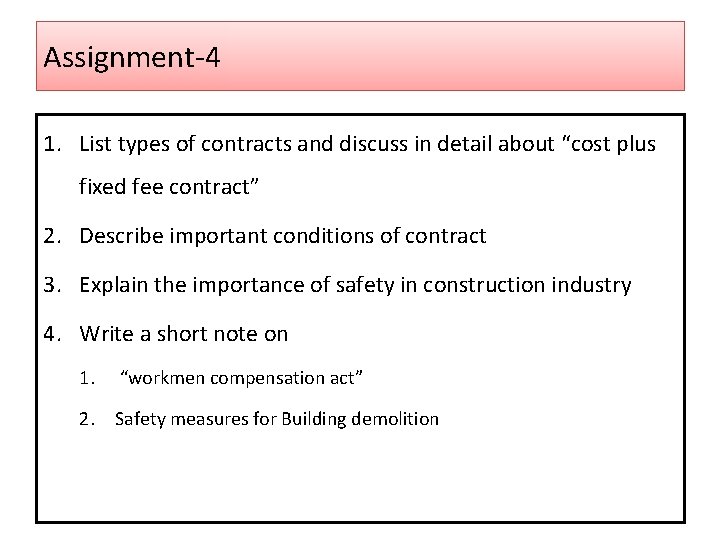 Assignment-4 1. List types of contracts and discuss in detail about “cost plus fixed