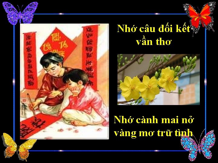 Nhớ câu đối kết vần thơ Nhớ cành mai nở vàng mơ trữ tình