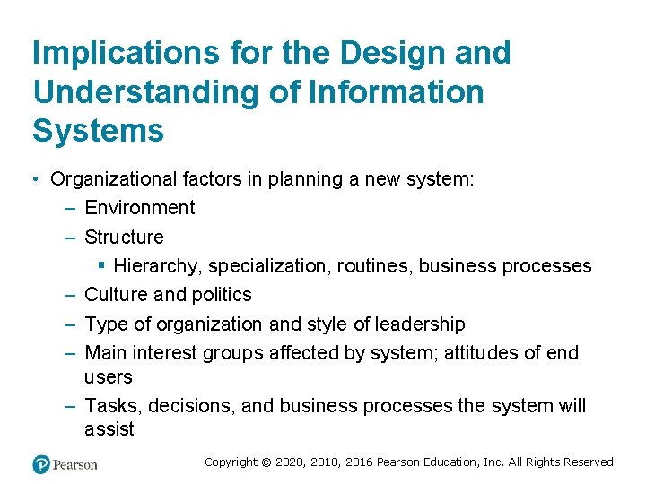 Implications for the Design and Understanding of Information Systems • Organizational factors in planning