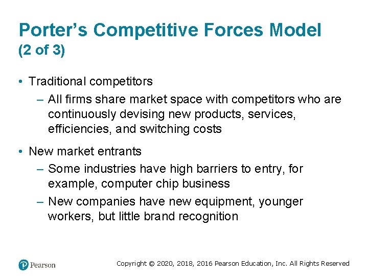 Porter’s Competitive Forces Model (2 of 3) • Traditional competitors – All firms share