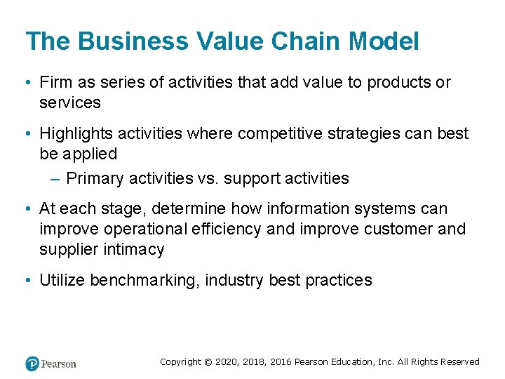 The Business Value Chain Model • Firm as series of activities that add value