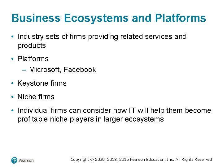 Business Ecosystems and Platforms • Industry sets of firms providing related services and products