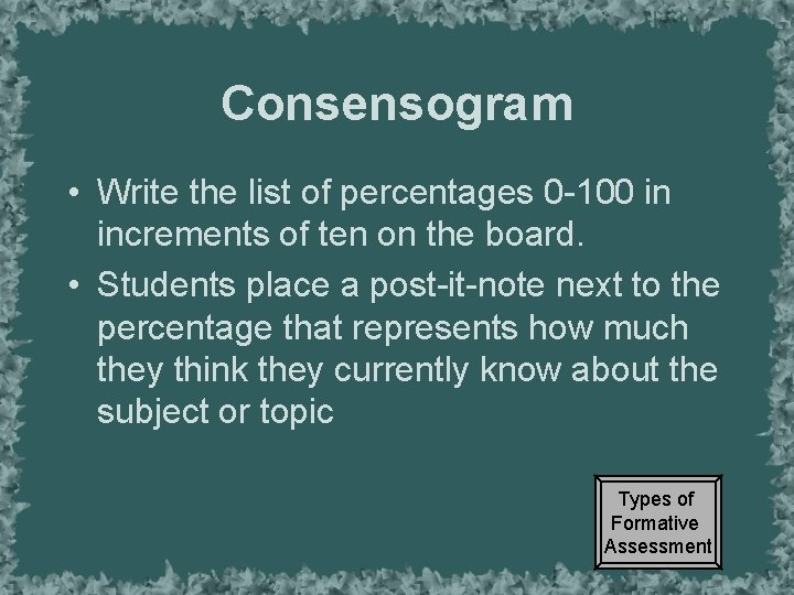 Consensogram • Write the list of percentages 0 -100 in increments of ten on