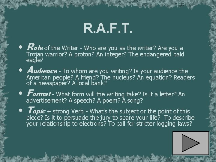 R. A. F. T. • Role of the Writer - Who are you as