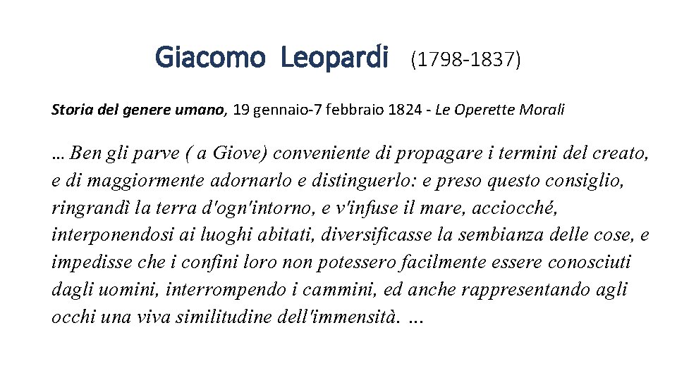 Giacomo Leopardi (1798 -1837) Storia del genere umano, 19 gennaio-7 febbraio 1824 - Le