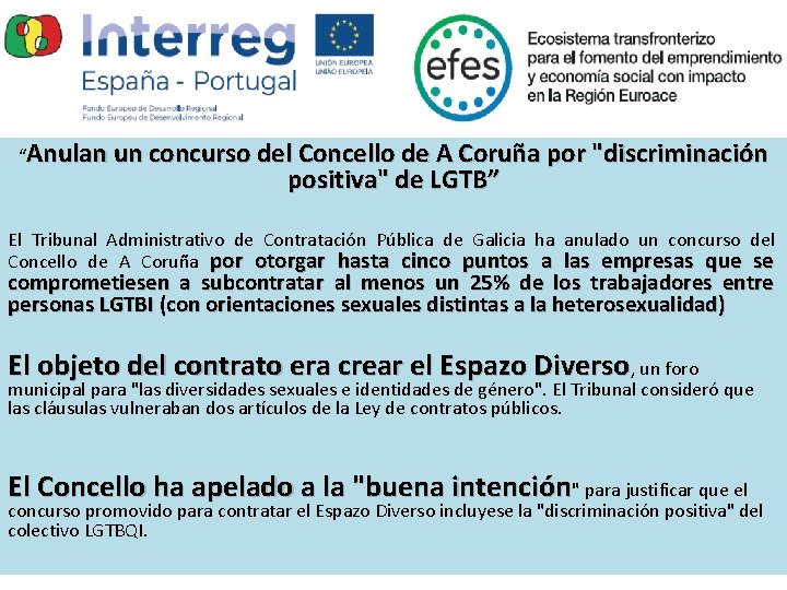 “Anulan un concurso del Concello de A Coruña por "discriminación positiva" de LGTB” El