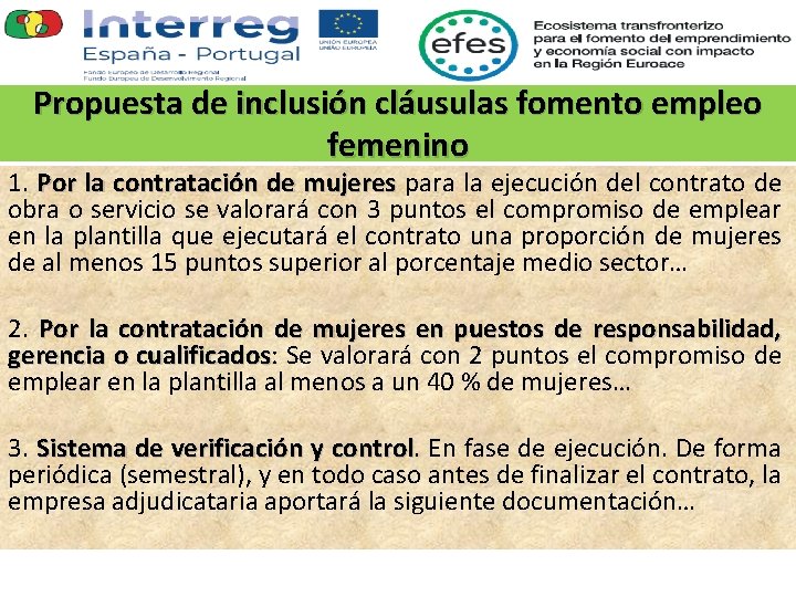 Propuesta de inclusión cláusulas fomento empleo femenino 1. Por la contratación de mujeres para