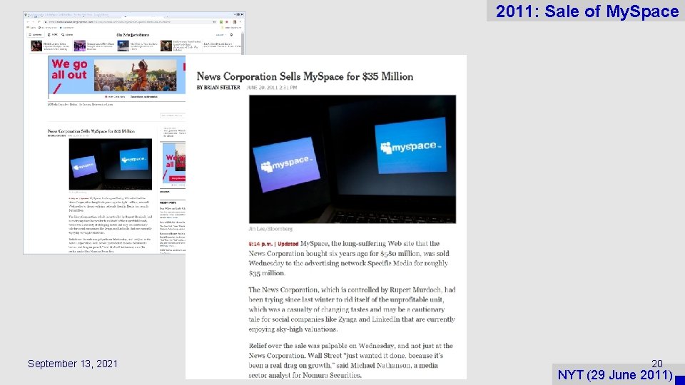 2011: Sale of My. Space September 13, 2021 20 NYT (29 June 2011) 