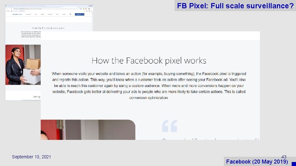 FB Pixel: Full scale surveillance? September 13, 2021 43 Facebook (20 May 2019) 