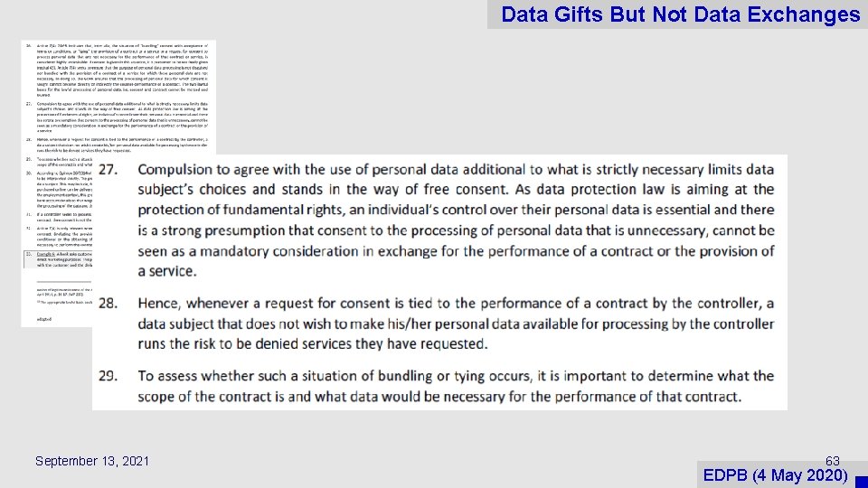 Data Gifts But Not Data Exchanges September 13, 2021 63 EDPB (4 May 2020)