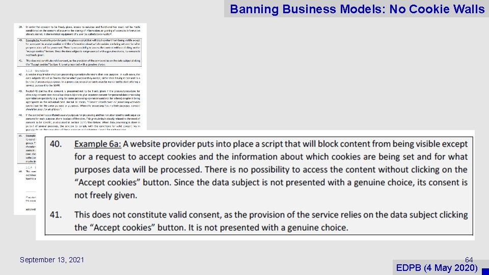 Banning Business Models: No Cookie Walls September 13, 2021 64 EDPB (4 May 2020)