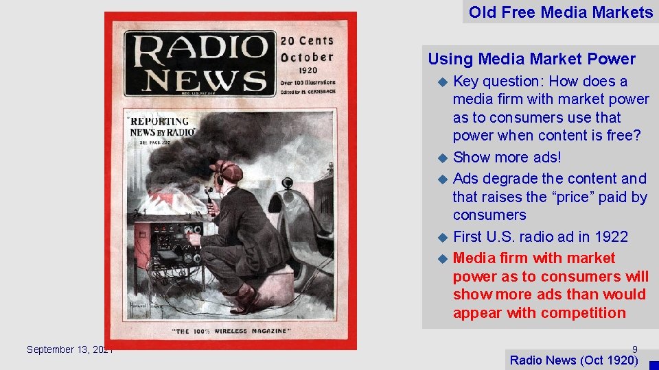 Old Free Media Markets Using Media Market Power Key question: How does a media