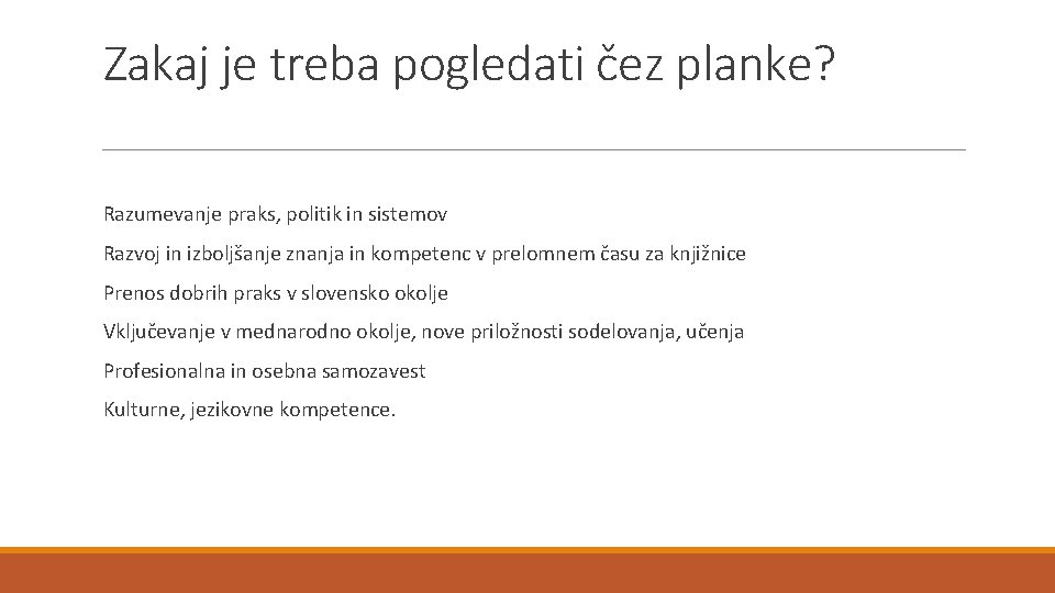 Zakaj je treba pogledati čez planke? Razumevanje praks, politik in sistemov Razvoj in izboljšanje