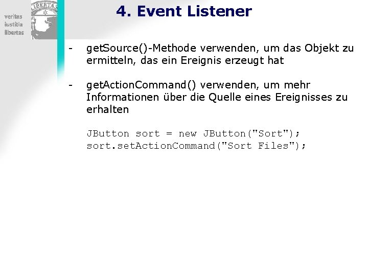 4. Event Listener - get. Source()-Methode verwenden, um das Objekt zu ermitteln, das ein