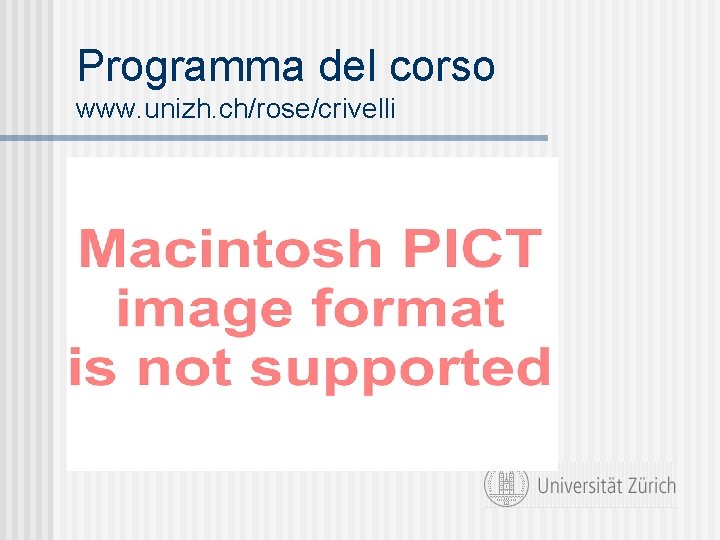 Programma del corso www. unizh. ch/rose/crivelli 
