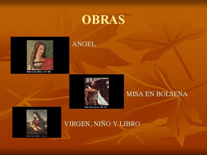 OBRAS ANGEL MISA EN BOLSENA VIRGEN, NIÑO Y LIBRO 