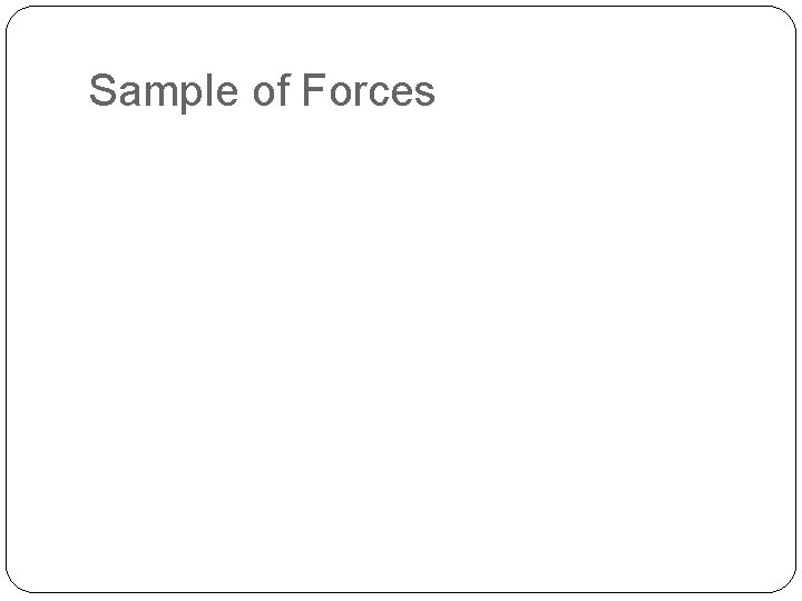 Sample of Forces 