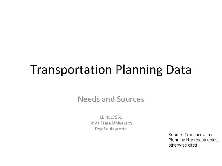 Transportation Planning Data Needs and Sources CE 451551