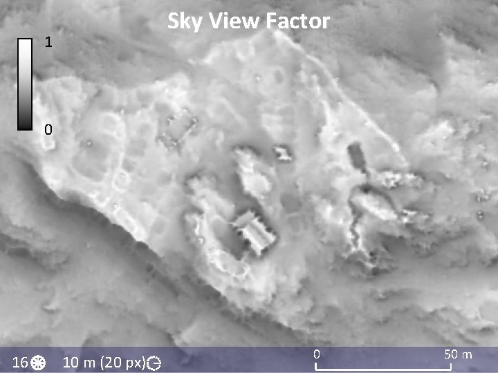 Sky View Factor 1 0 16 10 m (20 px) 0 50 m Sky View Factor 1 0 16 10 m (20 px) 0 50 m
