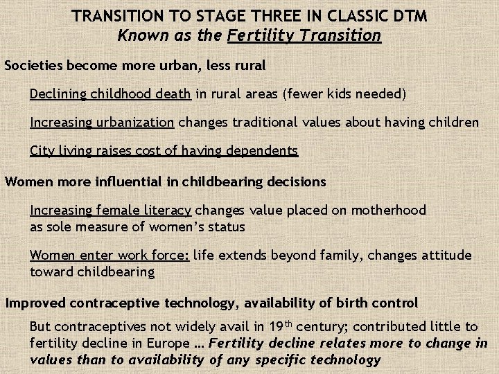 TRANSITION TO STAGE THREE IN CLASSIC DTM Known as the Fertility Transition Societies become