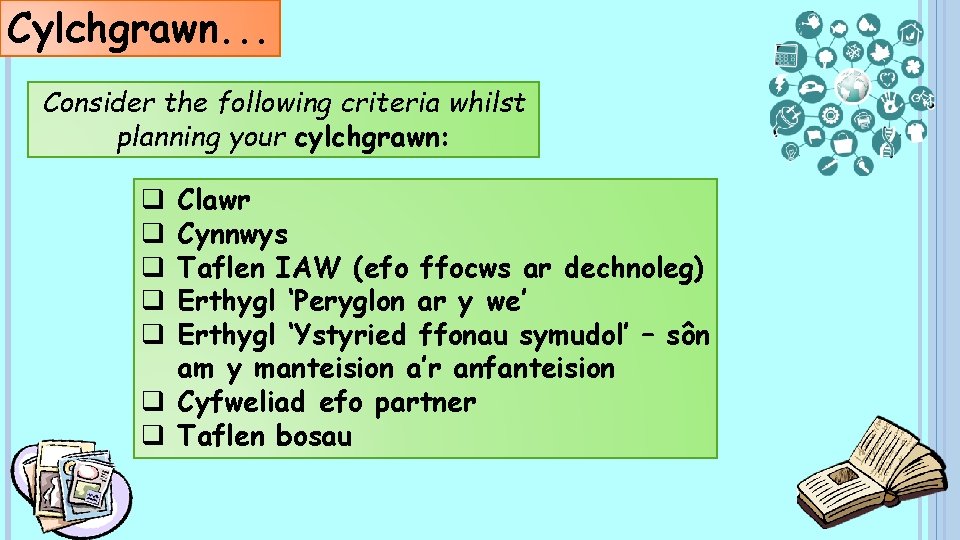 Cylchgrawn. . . Consider the following criteria whilst planning your cylchgrawn: Clawr Cynnwys Taflen