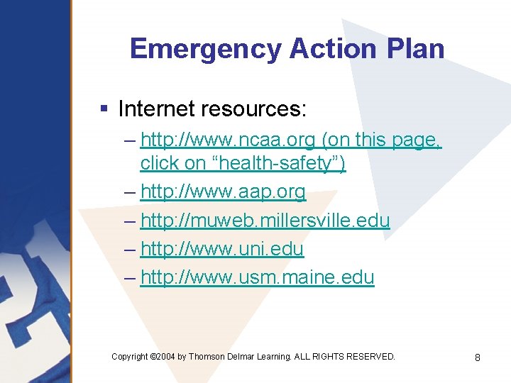 Emergency Action Plan § Internet resources: – http: //www. ncaa. org (on this page, Emergency Action Plan § Internet resources: – http: //www. ncaa. org (on this page,