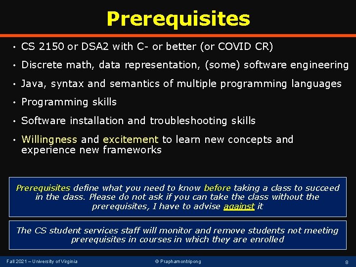 Prerequisites • CS 2150 or DSA 2 with C- or better (or COVID CR)