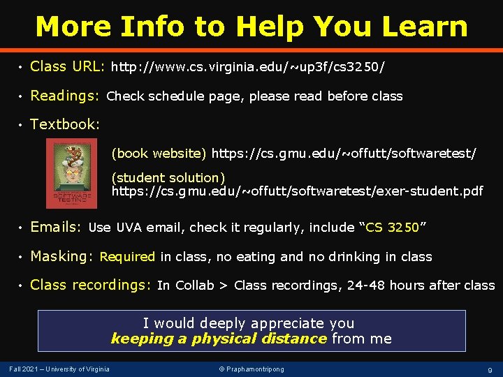 More Info to Help You Learn • Class URL: http: //www. cs. virginia. edu/~up